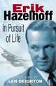 In Pursuit of Life, Erik Hazelhoff 