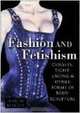 Fashion and Fetishism: Corsets, Tight-Lacing and Other Forms of Body-Sculpture, David Kunzle 