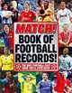 Match! Book of Football Records!: The Only Football Fact Book You