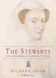 THE STEWARTS: KINGS & QUEENS OF THE SCOTS 1371 - 1625, 
