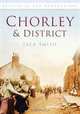 Chorley in Old Photographs (Britain in Old Photographs), Jack Smith 