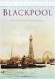 Blackpool: In Old Photographs, Catherine Rothwell 