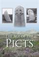 Age of the Picts, W.A. Cummins 