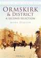 Ormskirk and District: A Second Selection, Mona Duggan 