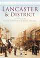 Lancaster and District: In Old Photographs, S. Ashworth, N. Dalziel 