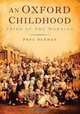 An Oxford Childhood: The Pride of the Morning, Phyl Surman 