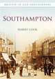 Southampton (Britain in Old Photographs), Robert Cook 