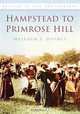 Hampstead to Primrose Hill (Britain in Old Photographs), Malcolm Holmes 