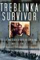 Treblinka Survivor: The Life and Death of Hershl Sperling, Mark S. Smith 