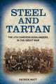 Steel and Tartan: The 4th Cameron Highlanders in the Great War, Patrick Watt 