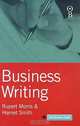 Business Writing (Orion Business Toolkit), Rupert Morris 