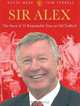 Sir Alex: The Story of 21 Remarkable Years at Old Trafford, David Meek, Tom Tyrrell 