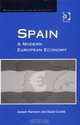 Spain: A Modern European Economy, Joseph Harrison and David Corkill 