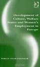 Development of Culture, Welfare States and Women