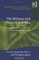 The Military and Politics in Africa: From Engagement to Democratic and Constitutional Control (Contemporary Perspectives on Developing Societies), 