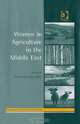 Women in Agriculture in the Middle East (Perspectives on Rural Policy and Planning), 