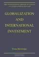 Globalization And International Investment (The International Library of Essays on Globalization and Law), 
