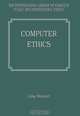 Computer Ethics (The International Library of Essays in Public and Professional Ethics) (The International Library of Essays in Public and Professional Ethics), 