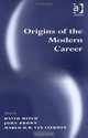 Origins of the Modern Career, 