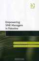 Empowering Sme Managers in Palestine, Farhad Analoui, Mohammed Al-madhoun 