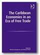 The Carribean Economies In An Era Of Free Trade, 