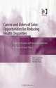 Cancer And Elders Of Color: Opportunities of Reducing Health Disparities : Evidence Review and Recommendations for Research and Policy, John A. Capitman 
