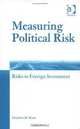 Measuring Political Risk: Risks To Foreign Investment, Charlotte H. Brink 