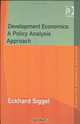 Development Economics: A Policy Analysis Approach (Innovative Economics Textbooks), Eckhard Siggel 