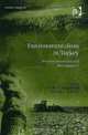 Environmentalism in Turkey: Between Democracy and Development? (Ashgate Studies in Environmental Policy and Practice), 
