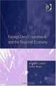 Foreign Direct Investment And the Regional Economy, Jonathan Jones, Colin Wren 