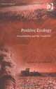 Positive Ecology: Sustainability And the 