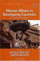 Women Miners in Developing Countries: Pit Women and Others (Bvoices in Development Management), 