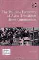 The Political Economy of Asian Transition from Communism (Transition and Development), Sujian Guo 