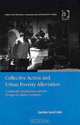 Collective Action and Urban Poverty Alleviation: Community Organizations and the Struggle for Shelter in Manila (Urban and Regional Planning and Development ... Regional Planning a, Gavin Shatkin 