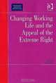 Changing Working Life and the Appeal of the Extreme Right, 