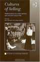 Cultures of Selling: Perspectives on Consumption And Society Since 1700 (The History of Retailing and Consumption), 