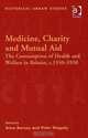 Medicine, Charity and Mutual Aid (Historical Urban Studies), 