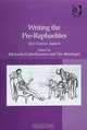 Writing the Pre-Raphaelites, Michaela Giebelhausen, Tim Barringer 