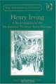 Henry Irving (The Nineteenth Century Series), 