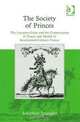 The Society of Princes: The Lorraine-guise and the Conservation of Power and Wealth in Seventeenth-century France, Jonathan Spangler 