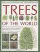 The Illustrated Encyclopedia of Trees of the World, Catherine Cutler, Tony Russell, Martin Walters 