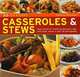 20 Classic Casseroles & Stews: Tasty recipes for comforting and hearty main meal stews shown in over 120 photographs, Katherine Blakemore 