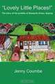 "Lovely Little Places!" - The story of the prefabs at Stewards Green, Epping., Jenny Coumbe 