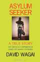 Asylum Seeker, David Mwangi Wagai 