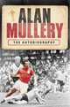 Alan Mullery: The Autobiography, Alan Mullery 