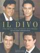 Il Divo: Our Music, Our Journey, Our Words, 