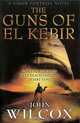 The Guns of El Kebir (Simon Fonthill Series), John Wilcox 