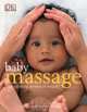 Baby Massage: The Calming Power of Touch, Alan Heath 