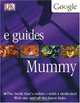 Mummy (DK/Google E.guides), DK Publishing 