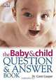 The Baby and Child Question and Answer Book, Carol Cooper 